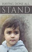 Having Done All, Stand: A Mother's Journey Through a Broken Adoption