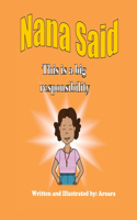 Nana Said This is a big Responsibility - Story +Activity book