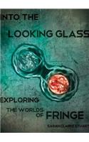 Into the Looking Glass