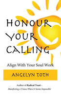 Honour Your Calling