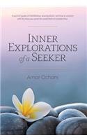 Inner Explorations of a Seeker