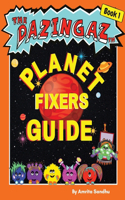 Planet Fixers Guide