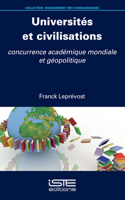 Universites et civilisations: Concurrence academique mondiale et geopolitique