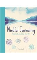 Mindful Journaling: Rewrite the Script of Your Life