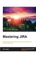 Mastering JIRA