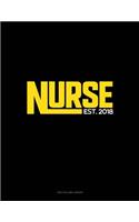 Nurse Est. 2018: Unruled Composition Book