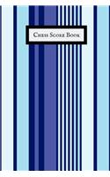 Chess Score Book: Ultimate Guide Book to Record Games, Tactics, Strategy & Log Wins Chess Moves Note Book Chess Journal & Scoresheet