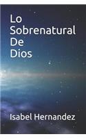 Lo Sobrenatural De Dios