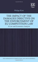 The Impact of the Damages Directive on the Enforcement of EU Competition Law