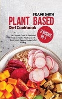 Plant Based Diet Cookbook