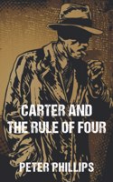 Carter and The Rule of Four