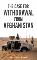 Case for Withdrawal from Afghanistan