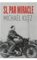 Si, Par Miracle