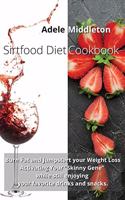 Sirtfood Diet Cookbook