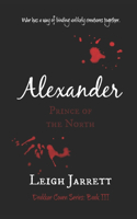 Alexander, Prince of the North