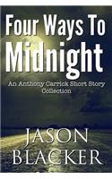 Four Ways To Midnight