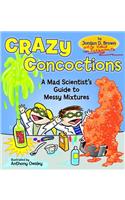 Crazy Concoctions: A Mad Scientist's Guide to Messy Mixtures