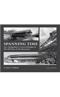 Spanning Time: New Hampshire's Covered Bridges & the Old Man of the Mountain