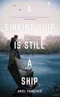 Sinking Ship is Still a Ship