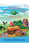 Watermelon Chicken