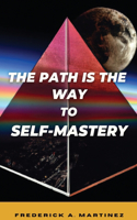 Path Is The Way To Self-Mastery