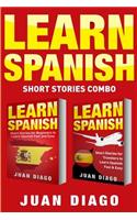 Learn Spanish: 2 Books in 1! Short Stories for Beginners to Learn Spanish Fast & Easy, Short Stories for Travelers to Learn Spanish Fast & Easy