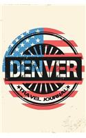 Denver Travel Journal: Blank Lined Vacation Holiday Notebook