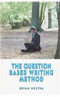 The Question Based Writing Method