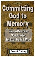 Committing God to Memory