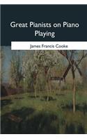 Great Pianists on Piano Playing