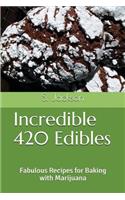 Incredible 420 Edibles