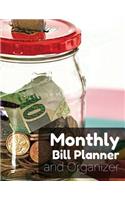 Monthly Bill Planner and Organizer: with Calendar 2018-2019 Bill Planning, Financial Planning Journal Expense Tracker Bill Organizer Notebook Business Money Personal Finance Workbook s(1 Monthly Planner Bill Organizer)