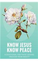 Know Jesus Know Peace