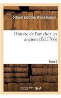 Histoire de l'Art Chez Les Anciens, Tome 2