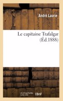 Le Capitaine Trafalgar