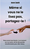 Même si vous ne le lisez pas, partagez-le !