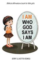 I AM Who God Says I AM