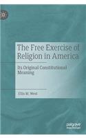 The Free Exercise of Religion in America