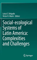 Social-ecological Systems of Latin America: Complexities and Challenges