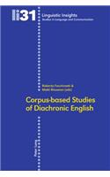 Corpus-Based Studies of Diachronic English