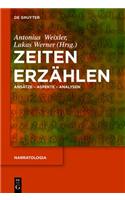 Zeiten Erzählen: Ansätze - Aspekte - Analysen(48 Narratologia)