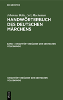 Johannes Bolte; Lutz Mackensen: Handwörterbuch Des Deutschen Märchens. Band 1