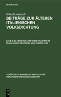 El Libro de Santo Iusto Paladino de Franza Nach Dem Druck Von Venedig 1490: (3 Veröffentlichungen Des Instituts Für Romanische Sprachwissenschaft)
