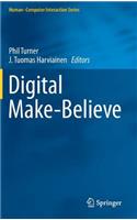 Digital Make-Believe
