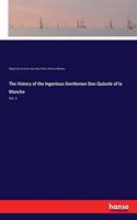 The History of the Ingenious Gentleman Don Quixote of la Mancha