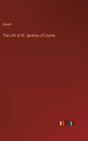 Life of St. Ignatius of Loyola