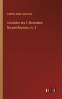 Geschichte des 2. Rheinischen Husaren-Regiments Nr. 9