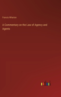 Commentary on the Law of Agency and Agents