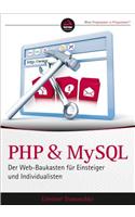 PHP und MySQL: Der Web–Baukasten für Einsteiger und Individualisten