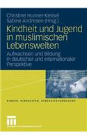 Kindheit und Jugend in muslimischen Lebenswelten